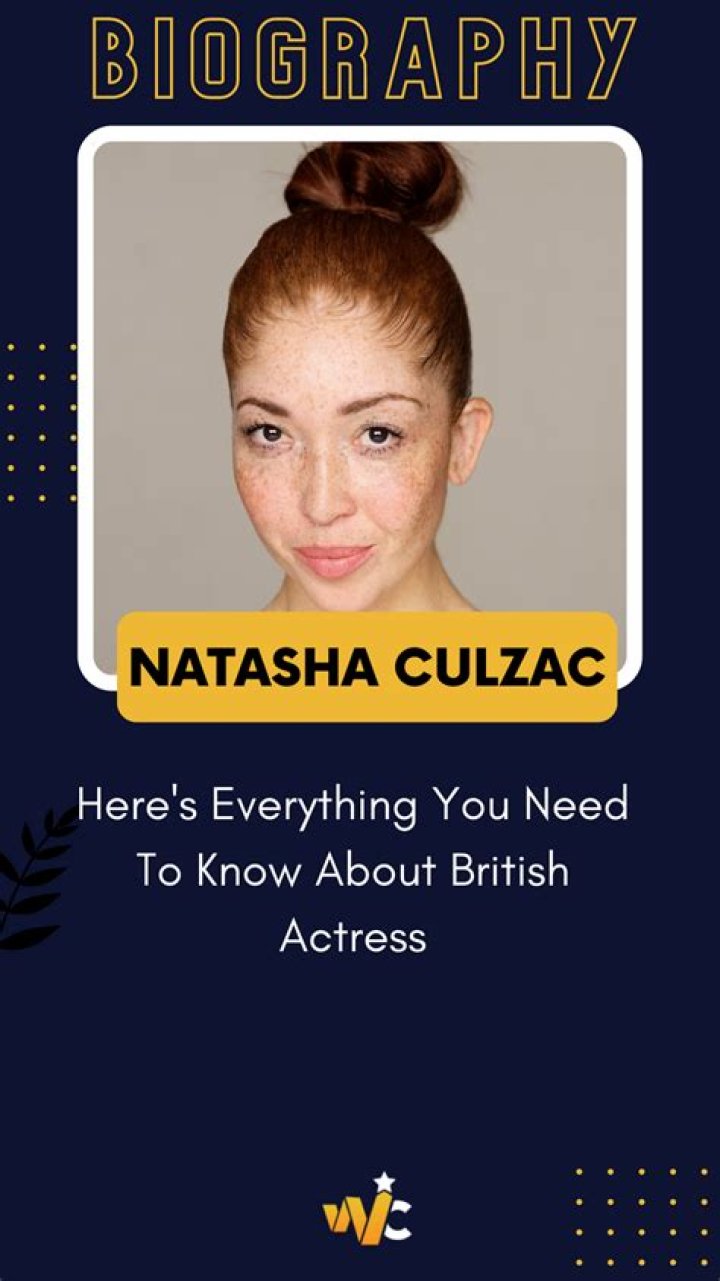 Who Is Actress Natasha Culzac? Get To Know All About Her Height, Movies, And Life
